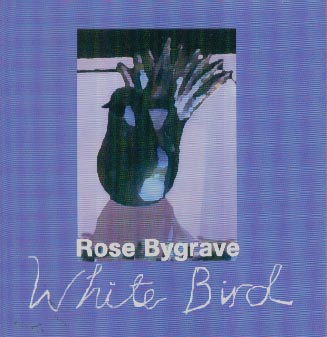 Rose Bygrave - White Bird